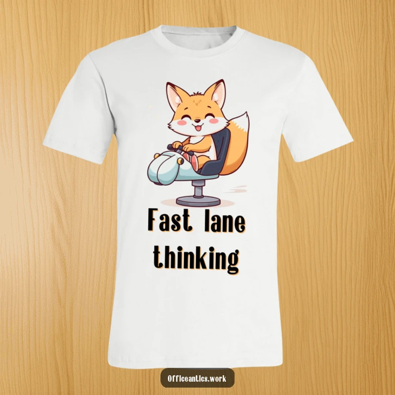 Funny t-shirt featuring a smiling fox riding a swivel chair like a race car, perfect for office speed demons.